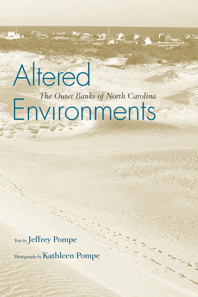 Altered Environments: The Outer Banks of North Carolina,Used