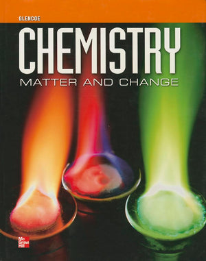 Chemistry: Matter & Change, Student Edition (GLENCOE CHEMISTRY),New