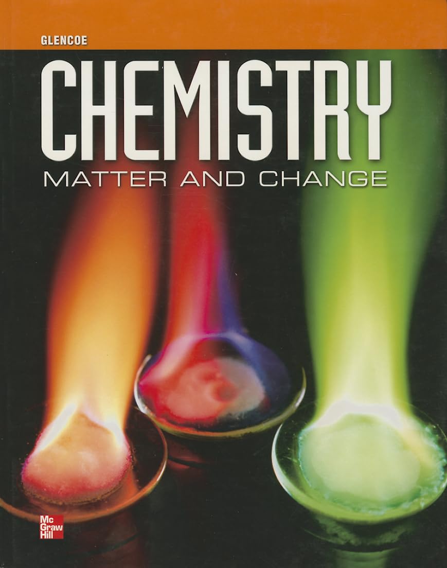 McGraw-Hill Education Chemistry: Matter & Change, Student Edition - Comprehensive Guide for Students and Educators