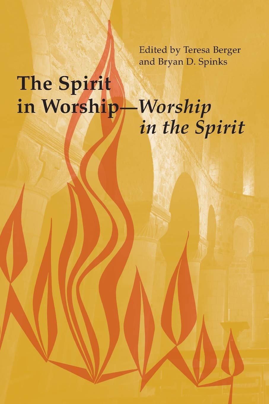 The Spirit in WorshipWorship in the Spirit,New