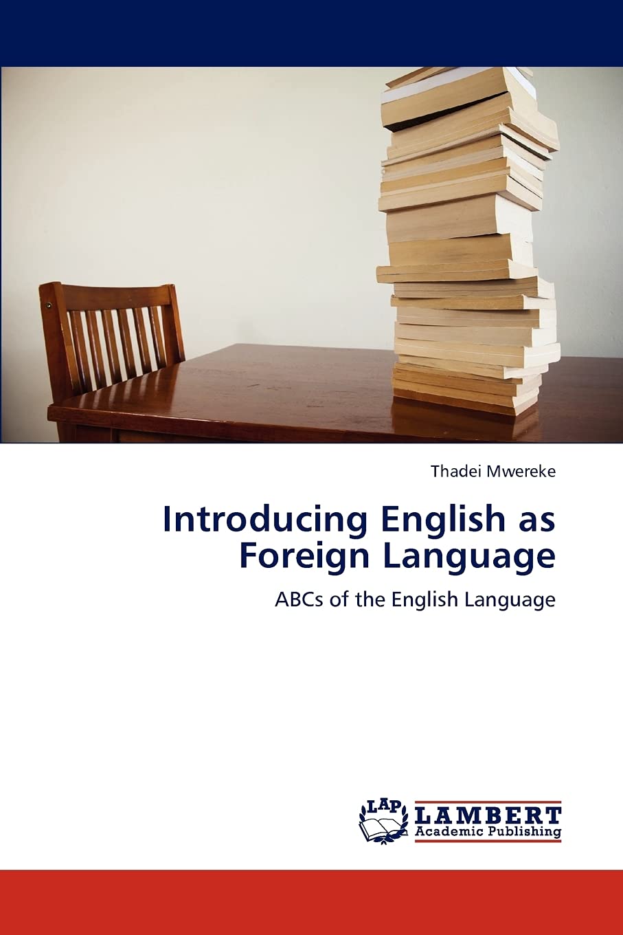 Introducing English as Foreign Language: ABCs of the English Language,Used
