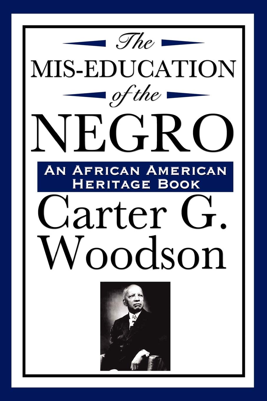 The MISEducation of the Negro (an African American Heritage Book),New