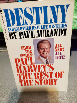 Destiny: From Paul Harvey's the Rest of the Story,New