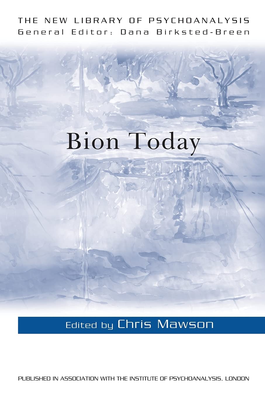 Bion Today (The New Library of Psychoanalysis),Used