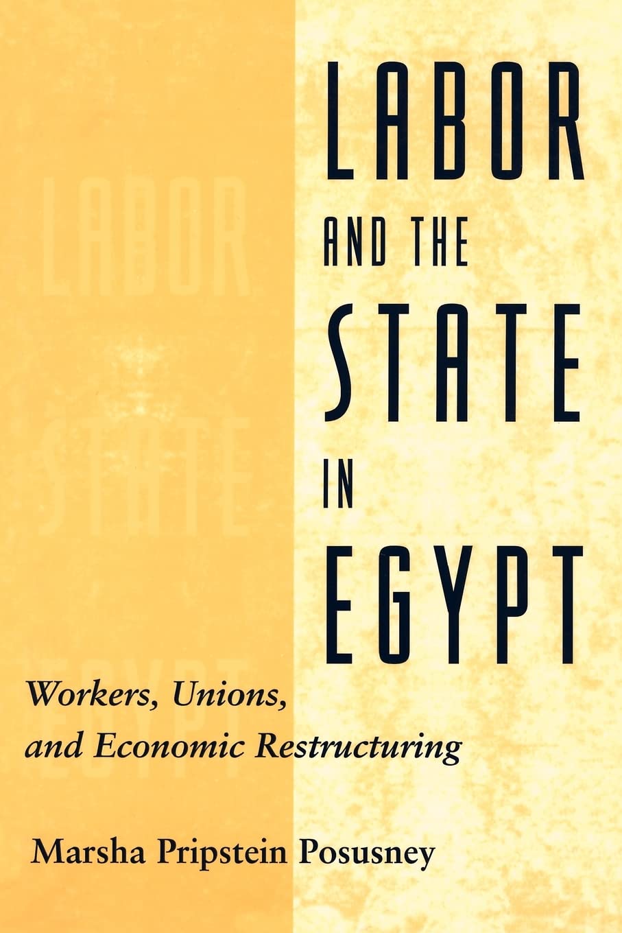 Labor And The State In Egypt,New