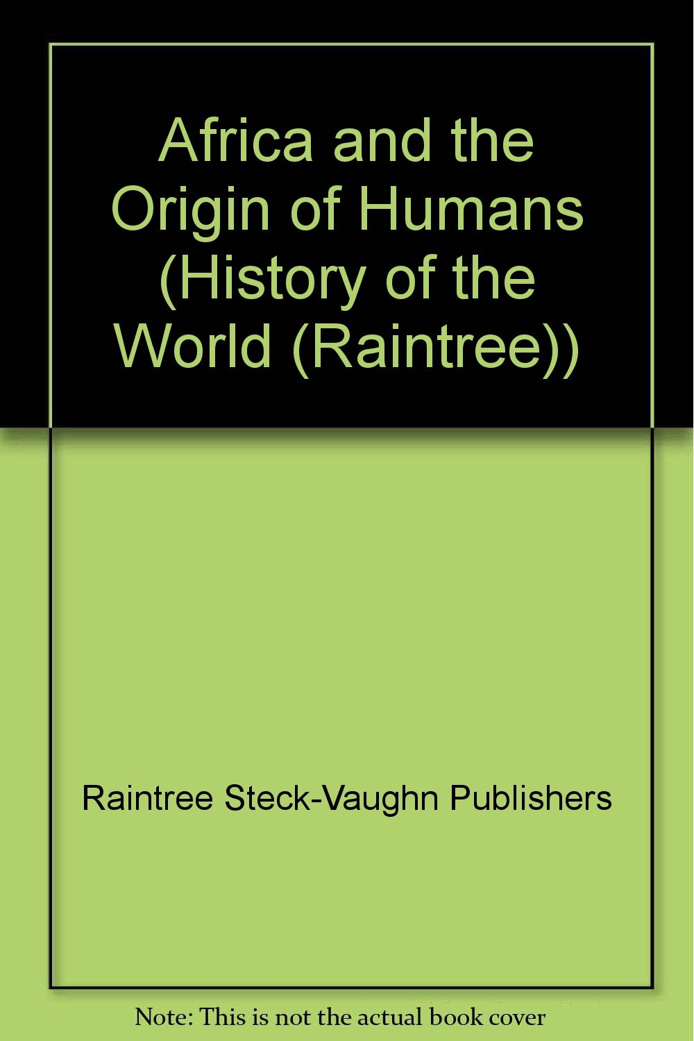 Africa and the Origin of Humans (History of the World) (English and Italian Edition),New