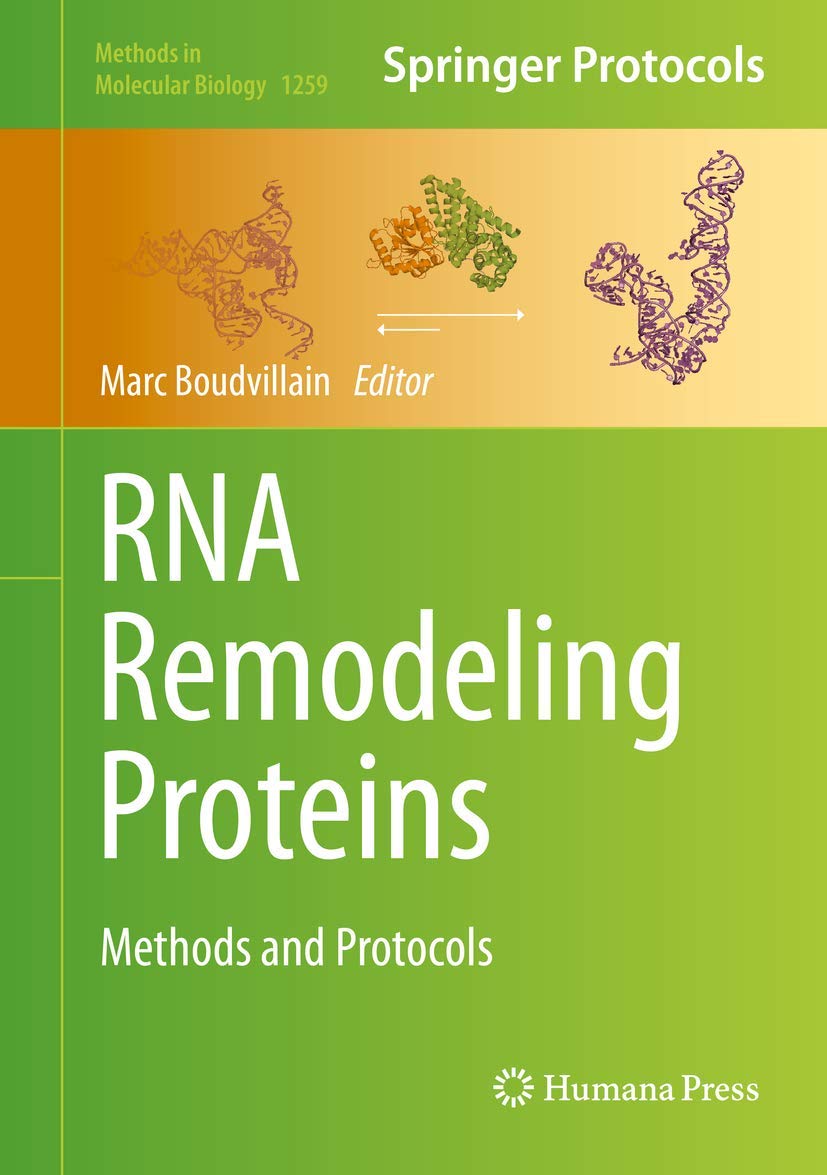 RNA Remodeling Proteins: Methods and Protocols (Methods in Molecular Biology, 1259),Used