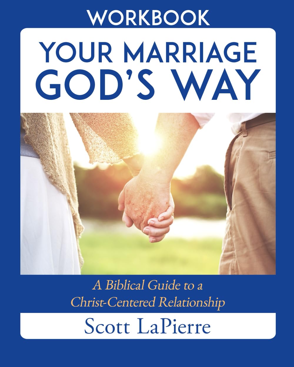 Your Marriage Gods Way Workbook: A Biblical Guide to a ChristCentered Relationship,Used