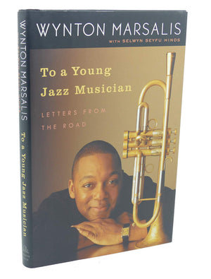 To a Young Jazz Musician: Letters from the Road,Used