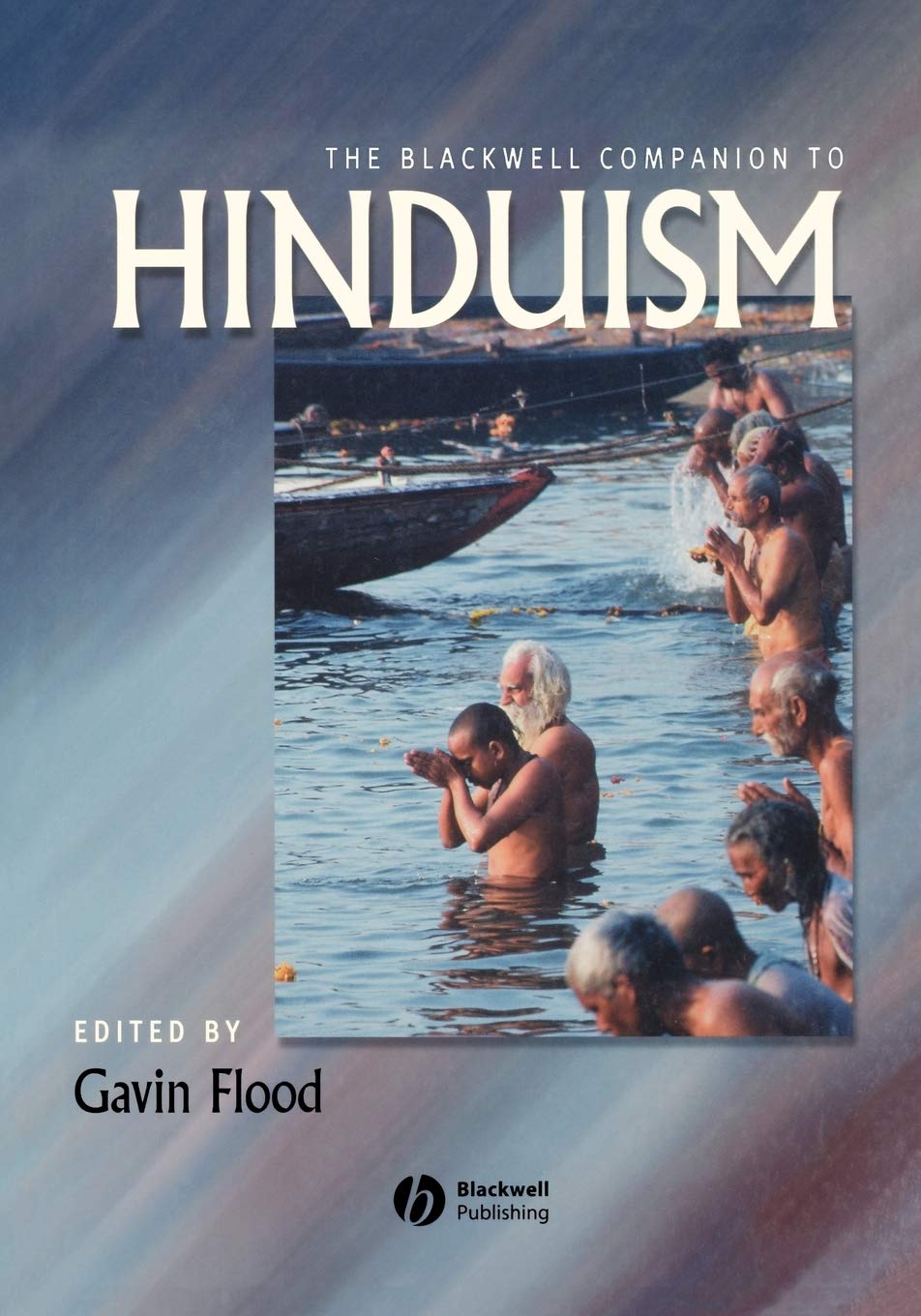 The Blackwell Companion to Hinduism,New