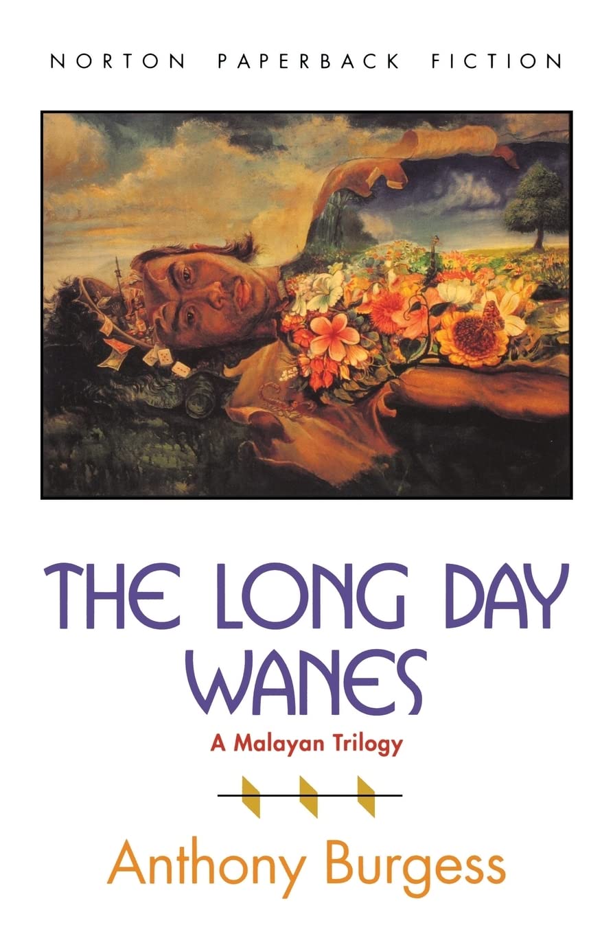 The Long Day Wanes: A Malayan Trilogy (The Norton Library),Used