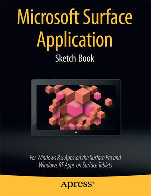 Microsoft Surface Application Sketch Book: For Windows 8 Apps on the Surface Pro and Windows RT Apps on Surface Tablets,Used