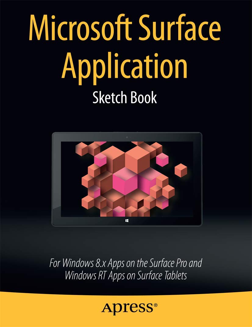 Microsoft Surface Application Sketch Book: For Windows 8 Apps on the Surface Pro and Windows RT Apps on Surface Tablets,Used
