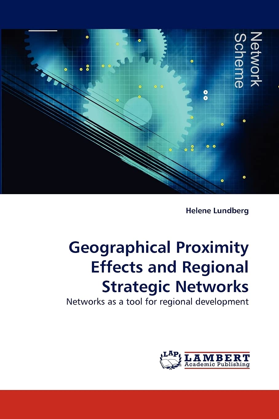 Geographical Proximity Effects and Regional Strategic Networks: Networks as a tool for regional development,Used
