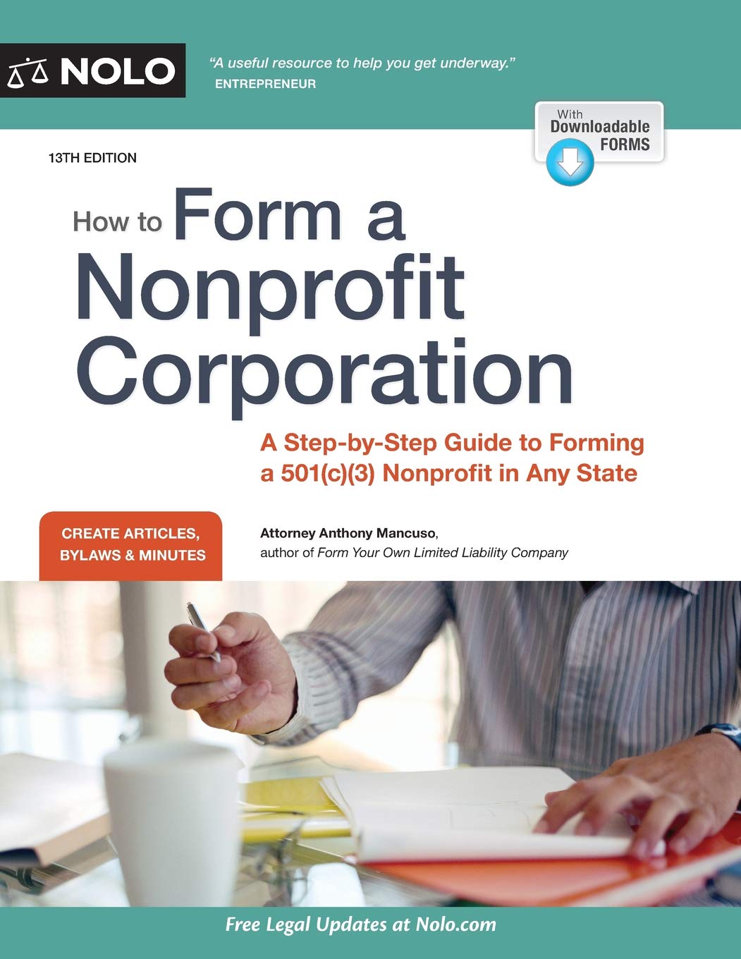 How to Form a Nonprofit Corporation (National Edition): A StepbyStep Guide to Forming a 501(c)(3) Nonprofit in Any State,Used