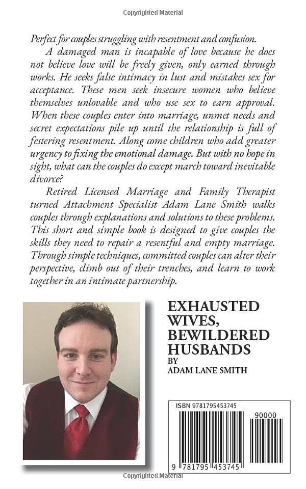 Exhausted Wives, Bewildered Husbands: Why your marriage is hurting, and how to blossom as a couple,Used