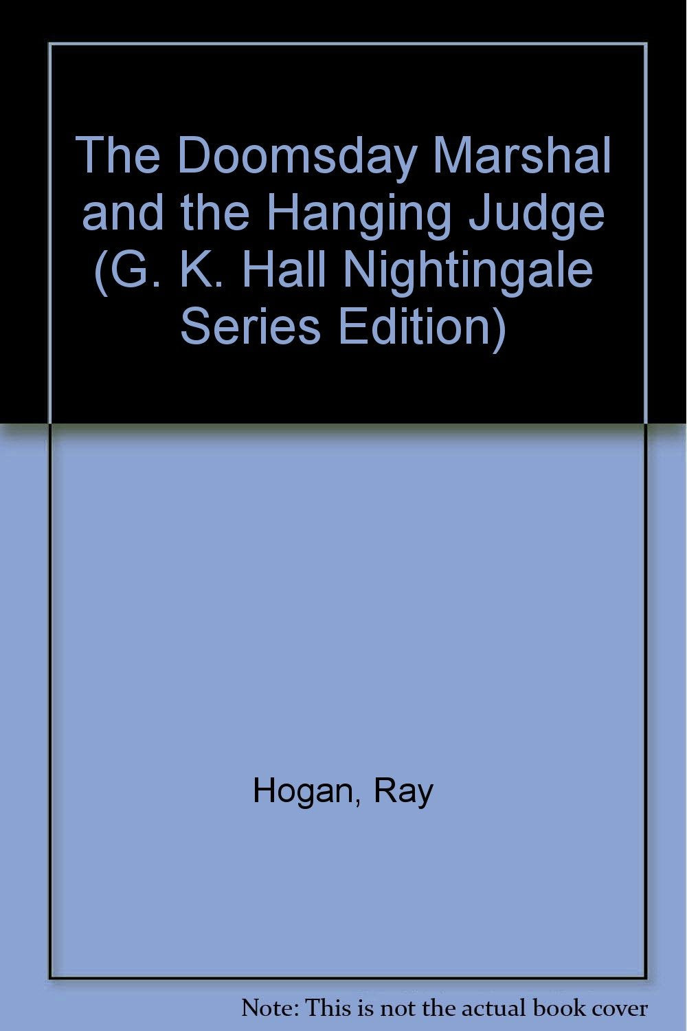 The Doomsday Marshal and the Hanging Judge (G. K. Hall Nightingale Series Edition),Used