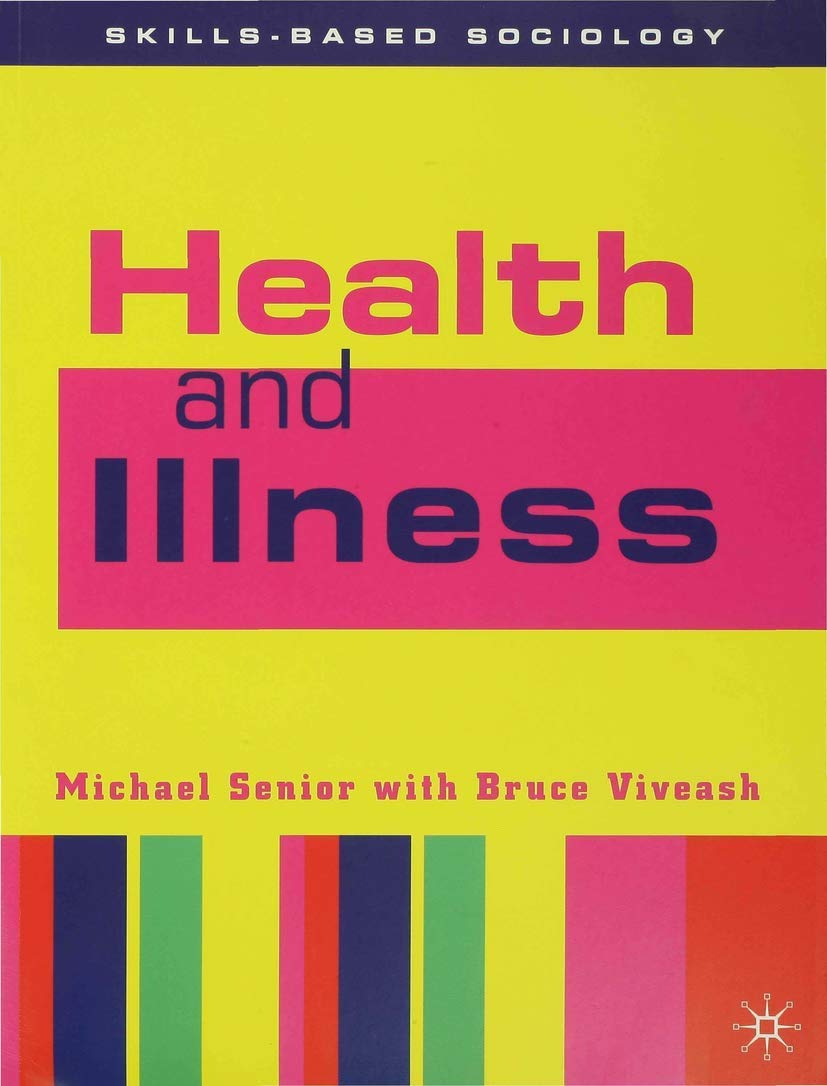 Health and Illness (Skillsbased Sociology),Used