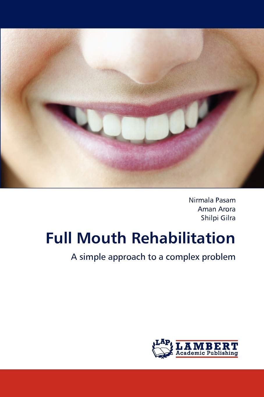 Full Mouth Rehabilitation: A simple approach to a complex problem,Used