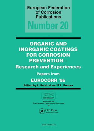 Organic and Inorganic Coatings for Corrosion Prevention: Research and Experience, Papers from EUROCORR '96 (European Federation ,Used