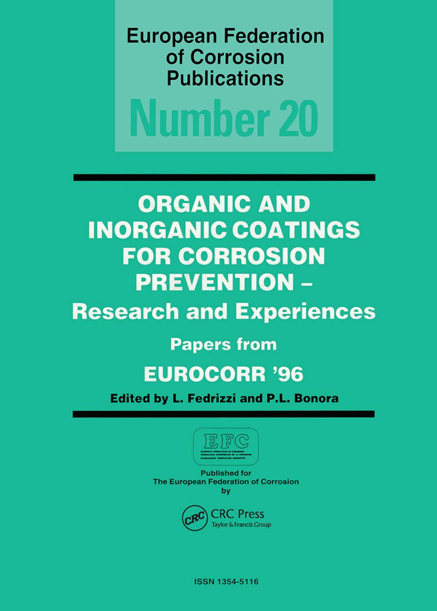 Organic and Inorganic Coatings for Corrosion Prevention: Research and Experience, Papers from EUROCORR '96 (European Federation ,Used