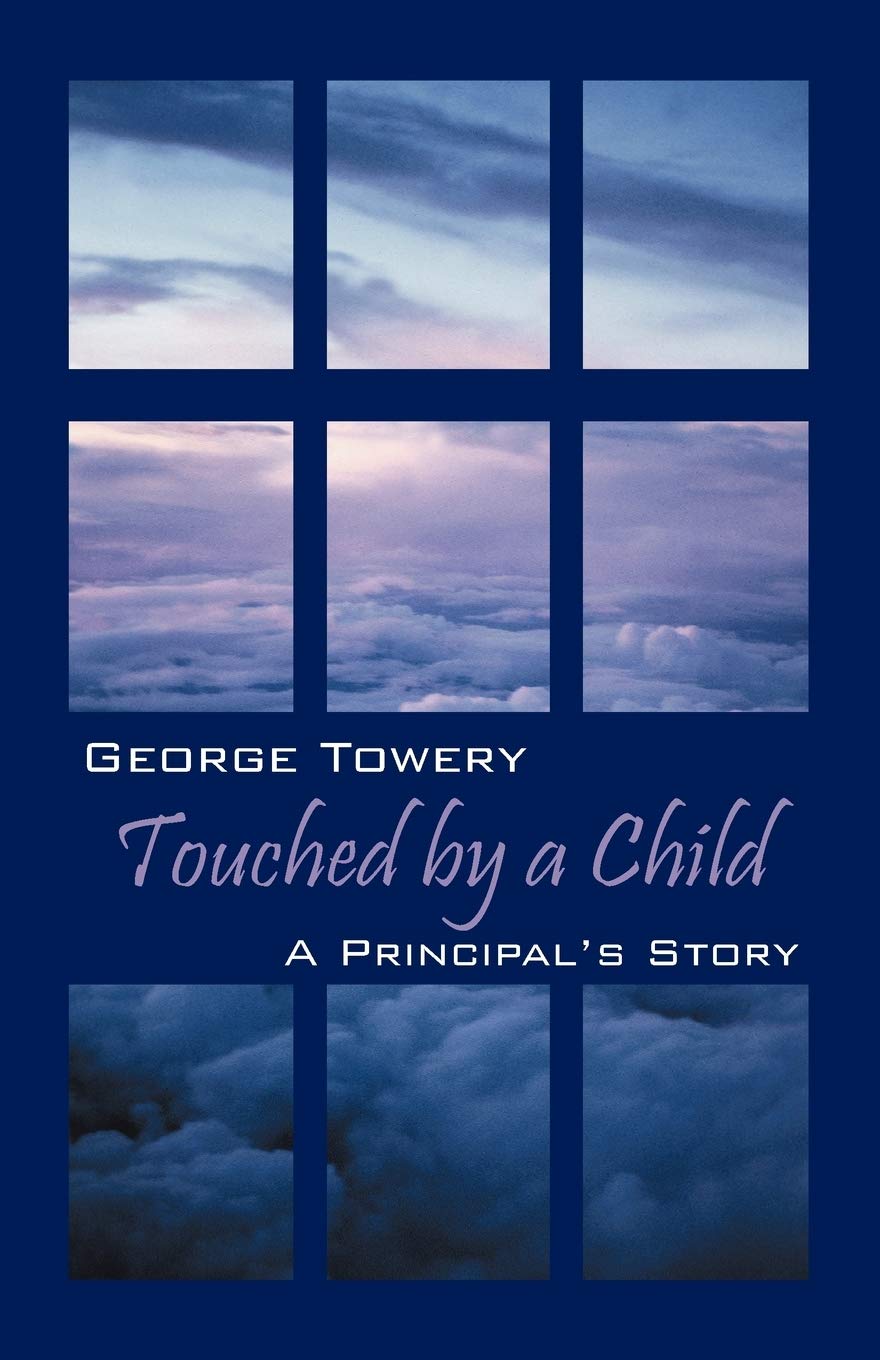 Touched By A Child: A Principal'S Story,Used