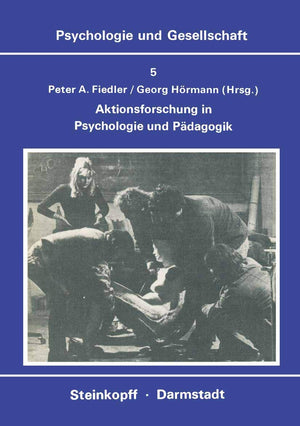 Aktionsforschung in Psychologie und Pdagogik (Psychologie und Gesellschaft, 5) (German Edition),Used