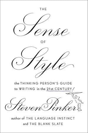The Sense of Style: The Thinking Person's Guide to Writing in the 21st Century,Used