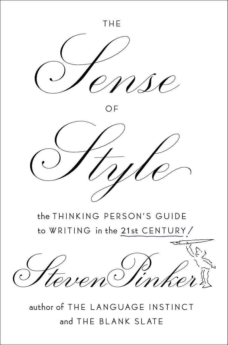 The Sense of Style: The Thinking Person's Guide to Writing in the 21st Century,Used