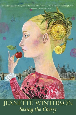 Sexing The Cherry (Winterson, Jeanette)