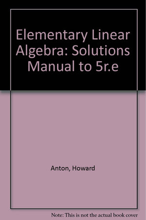 Student Solutions Manual to accompany Elementary Linear Algebra,Used