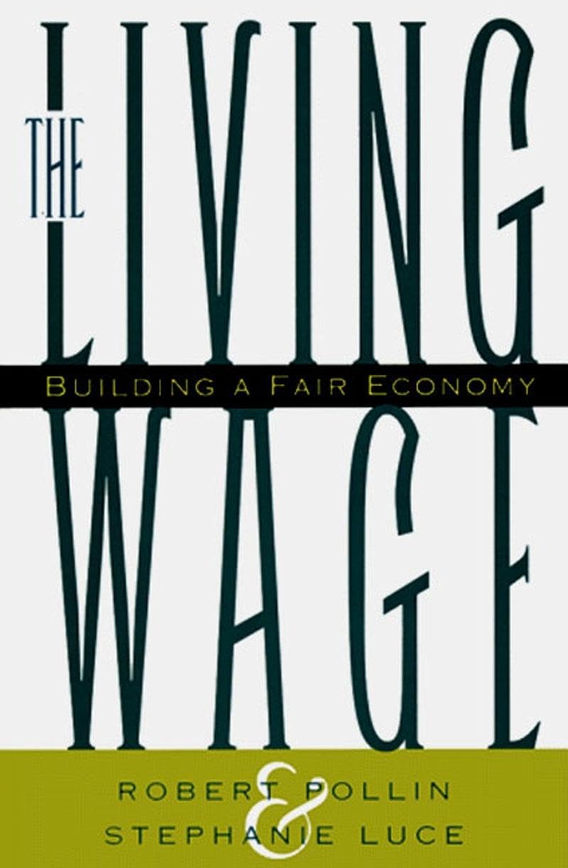 The Living Wage: Building a Fair Economy,Used