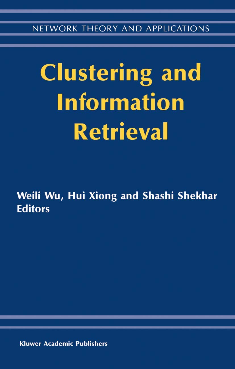 Clustering and Information Retrieval (Network Theory and Applications, 11),Used