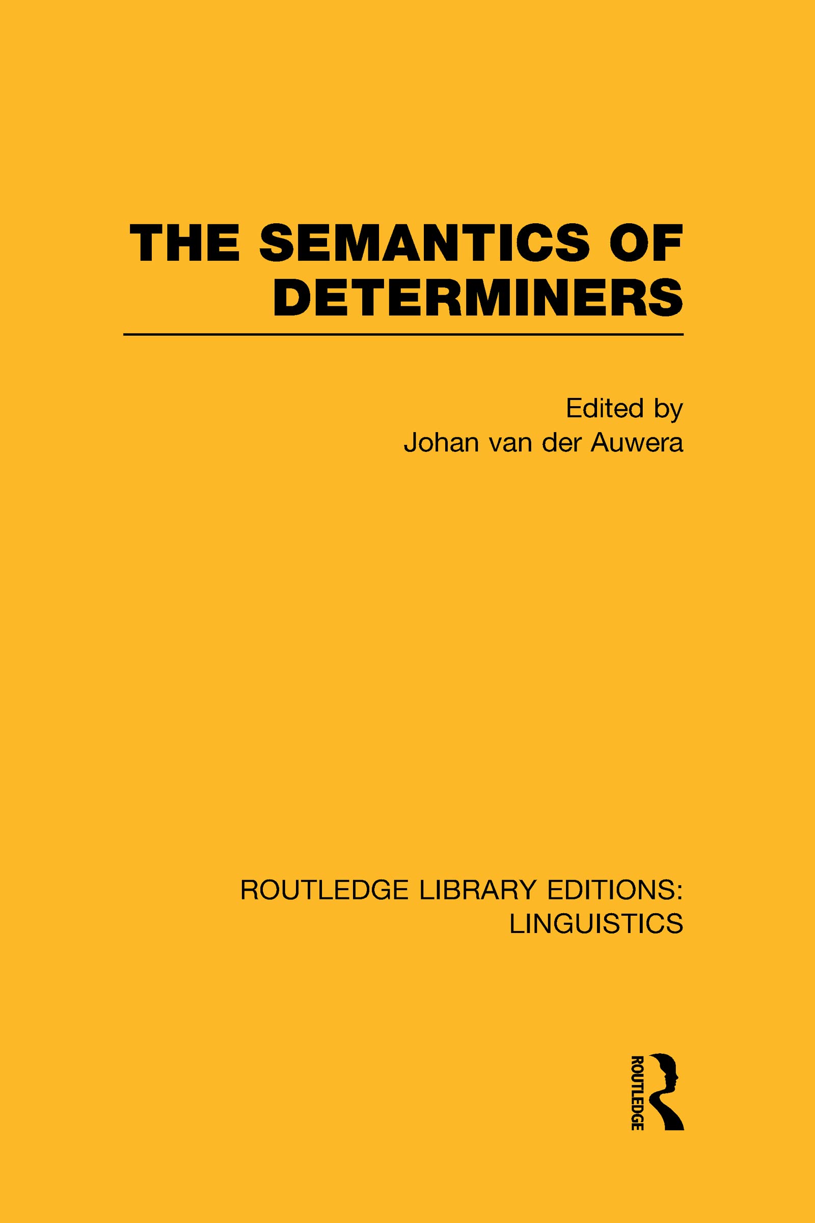 The Semantics of Determiners (RLE Linguistics B: Grammar),Used