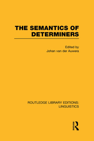 The Semantics of Determiners (RLE Linguistics B: Grammar),Used