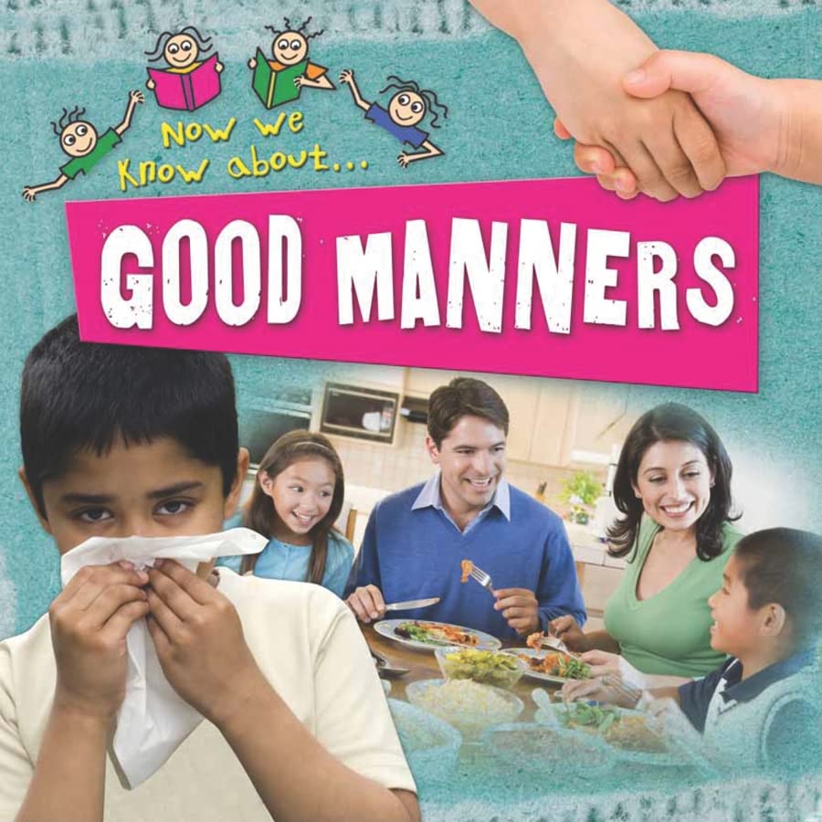 Good Manners (Now We Know About. . .),Used