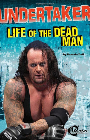 Undertaker: Life of the Dead Man (Velocity),New