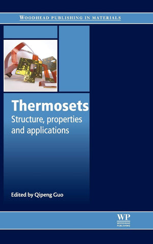 Thermosets: Structure, Properties and Applications (Woodhead Publishing in Materials),Used