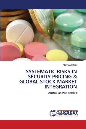 SYSTEMATIC RISKS IN SECURITY PRICING: Australian Perspective,Used