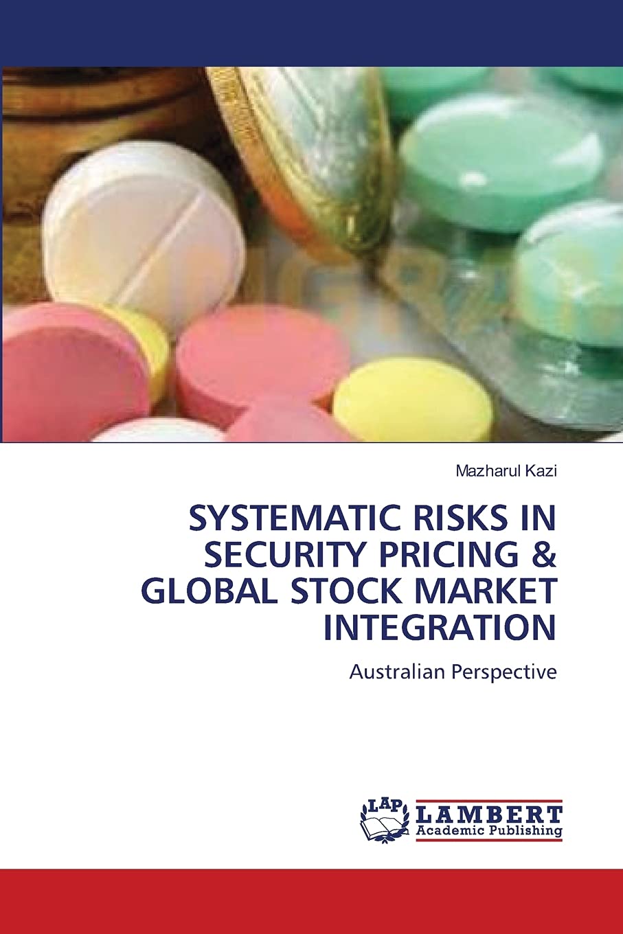 SYSTEMATIC RISKS IN SECURITY PRICING: Australian Perspective,Used