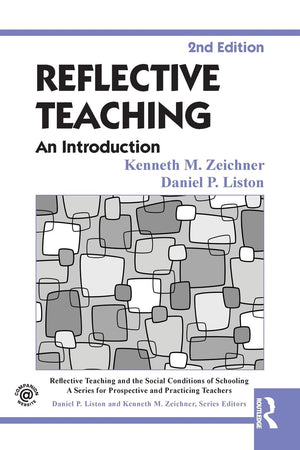 Reflective Teaching (Reflective Teaching and the Social Conditions of Schooling Series),Used