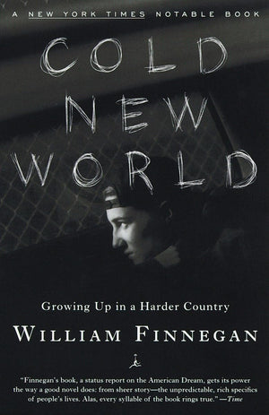 Cold New World: Growing Up in a Harder Country (Modern Library Paperbacks),Used