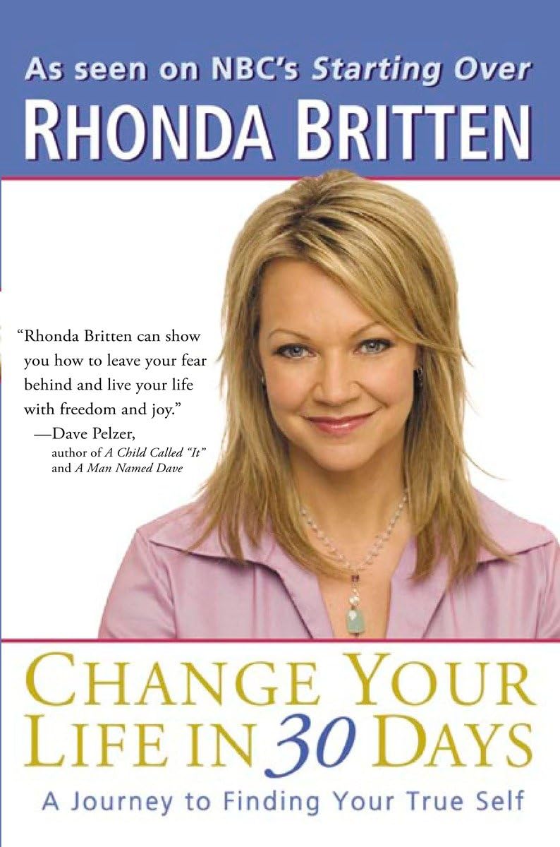Change Your Life in 30 Days: A Journey to Finding Your True Self,New