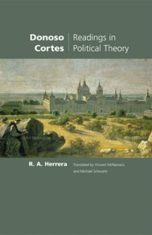Donoso Cortes: Readings in Political Theory,Used