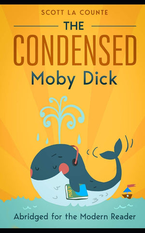The Condensed Moby Dick: Abridged For The Modern Reader,Used