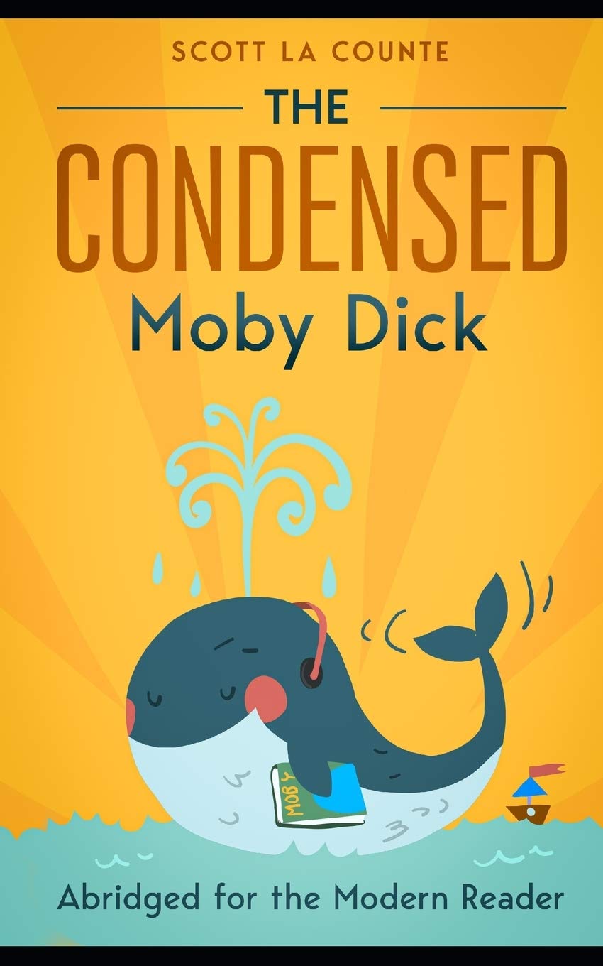 The Condensed Moby Dick: Abridged For The Modern Reader,Used