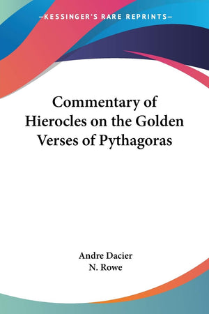 Commentary of Hierocles on the Golden Verses of Pythagoras,Used