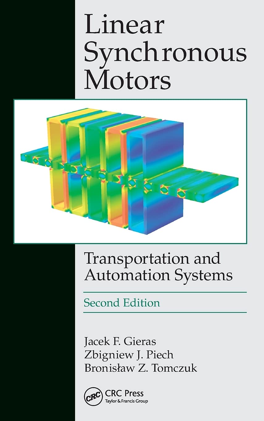 Linear Synchronous Motors: Transportation and Automation Systems, Second Edition (Electric Power Engineering Series),New