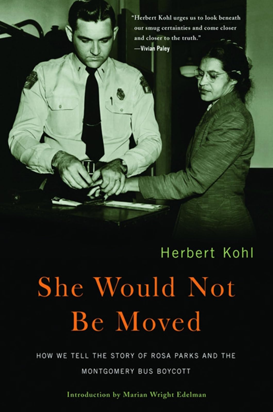 She Would Not Be Moved: How We Tell the Story of Rosa Parks and the Montgomery Bus Boycott,Used