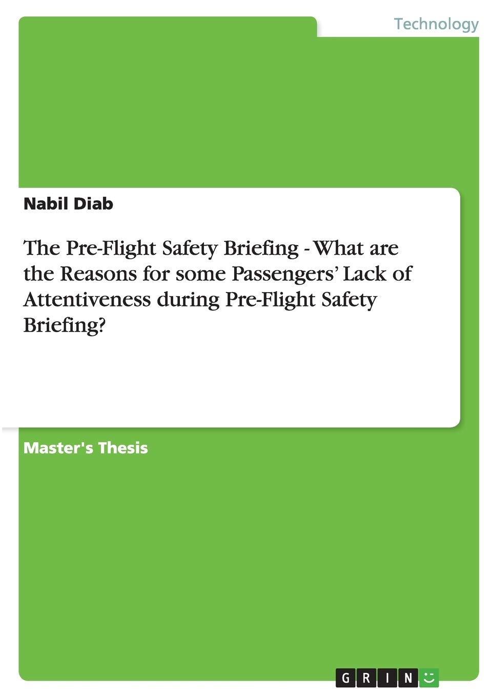 The PreFlight Safety Briefing  What are the Reasons for some Passengers' Lack of Attentiveness during PreFlight Safety Briefi,Used